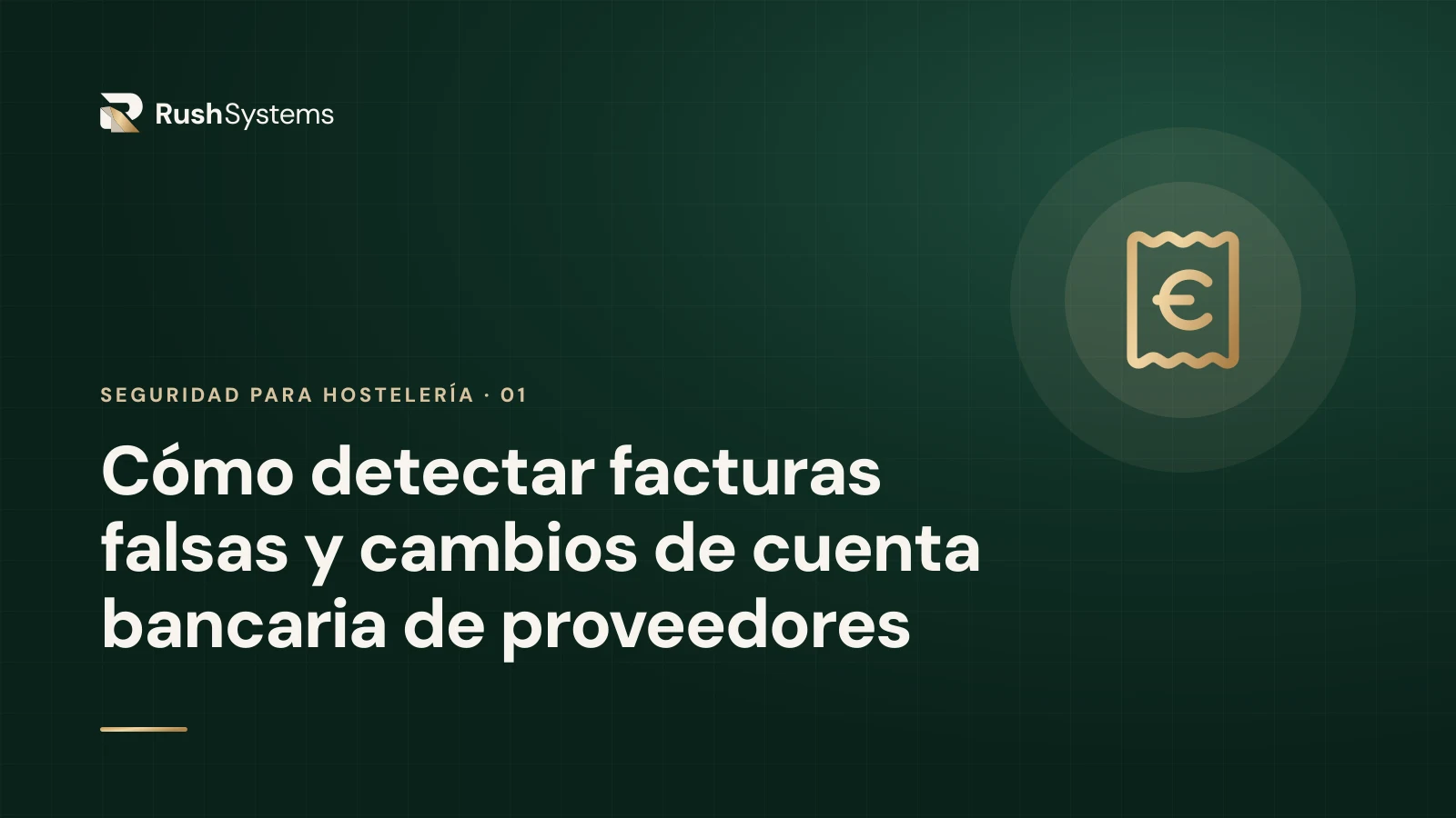 Portada del artículo «Cómo detectar facturas falsas y cambios de cuenta bancaria de proveedores»
