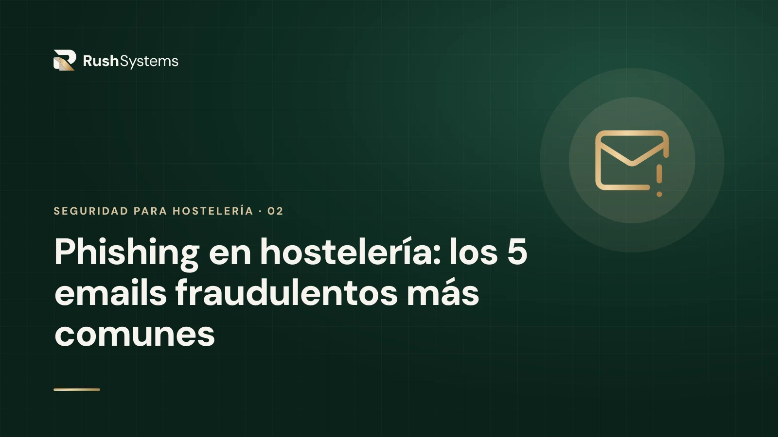 Portada del artículo «Phishing en hostelería: los 5 emails fraudulentos más comunes»