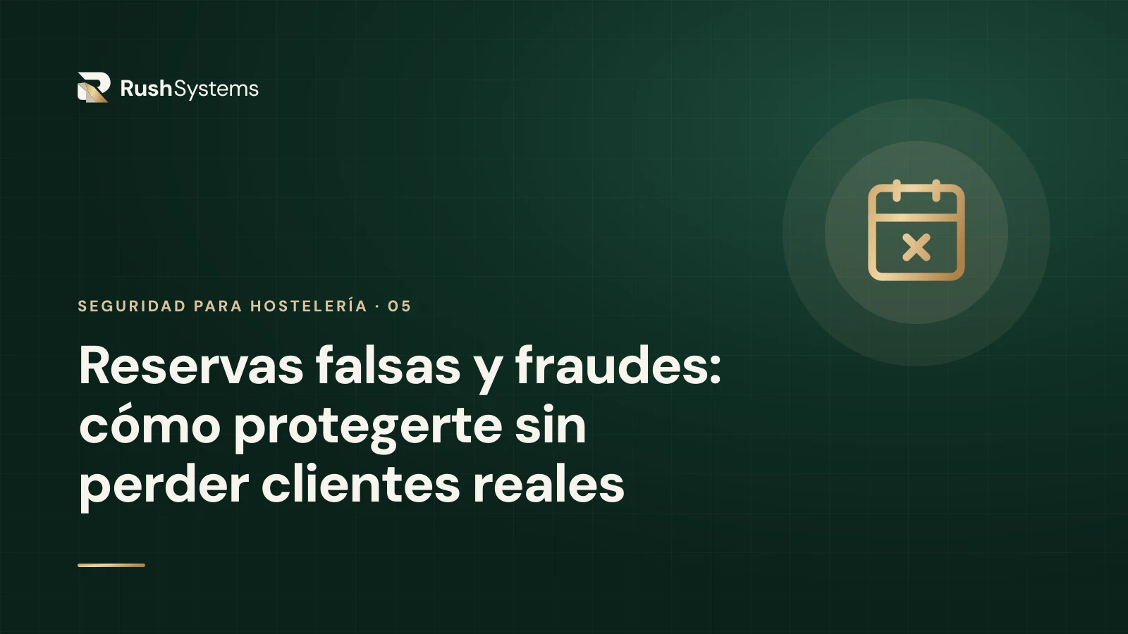 Portada del artículo «Reservas falsas y fraudes: cómo protegerte sin perder clientes reales»
